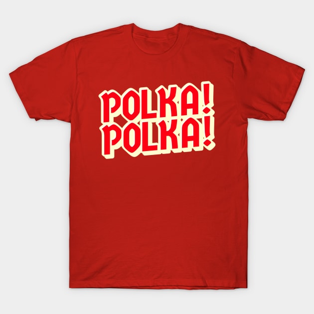 Polka! Polka! Red T-Shirt by Eleven-K